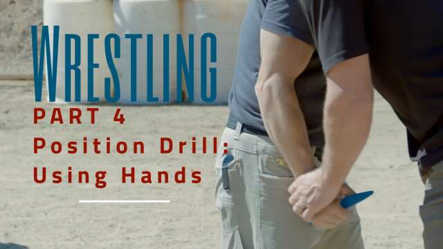 Wrestling - Part 4: Position Drill - Using Hands