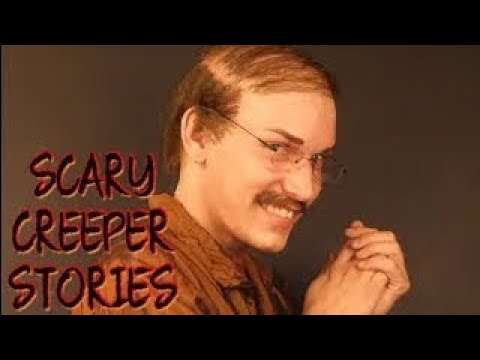 9 True Scary Creeper Stories Compilation