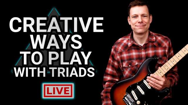 Guitar Lesson: Creative ways to play with triads