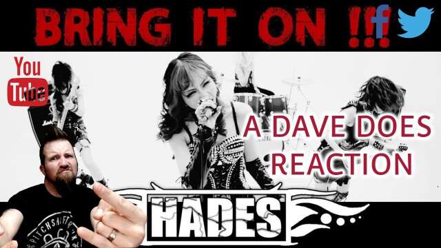 HADES "BRING IT ON" - A DAVE DOES REACTION