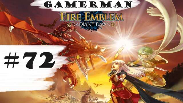"Boss Rush Continues." | Let's Play: Fire Emblem: Radiant Dawn | Part #72