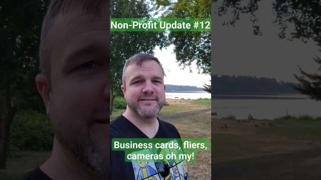 Non-Profit Update #12 | Business Cards, Fliers, & Body Cameras.