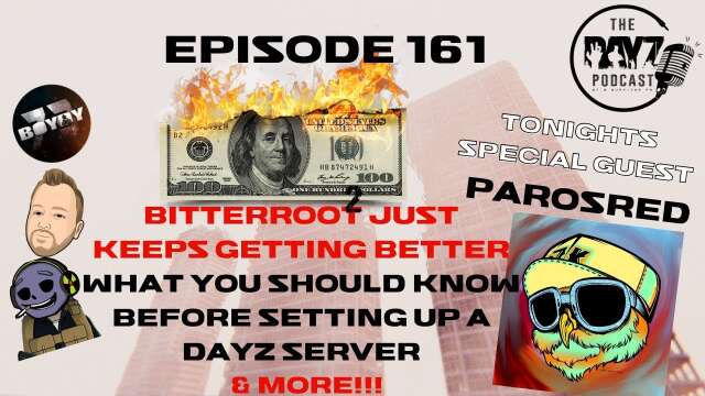 73yr old DayZ streamer Parosred's journey - The DayZ Podcast Ep 161