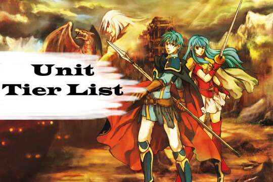 Sacred Stones Unit Tier List!