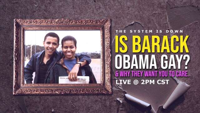 398: Is Barack Obama Gay?.. And Why They Want You to Care