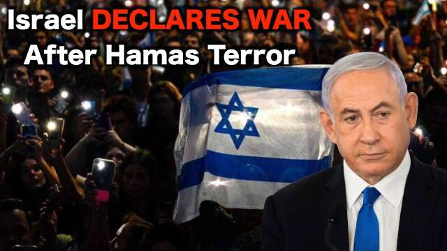 Israel Declares War On Hamas After Attacks