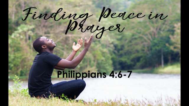 Finding Peace in Prayer