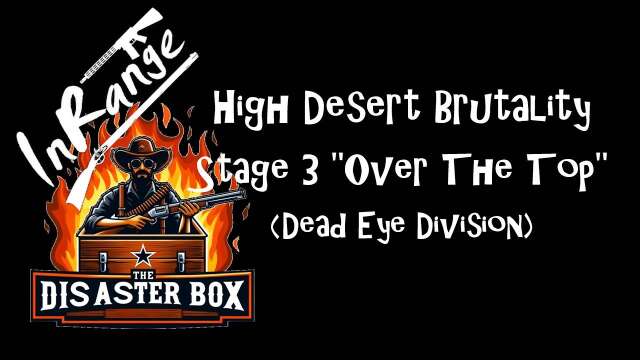 InRangeTV's High Desert Brutality. Stage 3. "Over The Top"