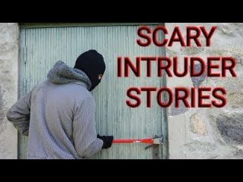 3 True Scary Home Intruder Stories