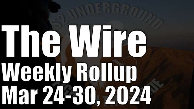 The Wire Weekly Rollup - March 24-30, 2024