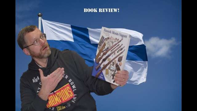 Book Review: Finnish Mosin-Nagant: Three-Line Rifle to Ukko-Pekka by Matt DiRisio