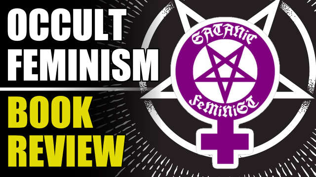 TL;DR - Occult Feminism - Feminism is a Religion - Book 2 [27/Nov/23]
