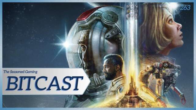 Bitcast 263 : Starfield Finally Lands : Review Discussion