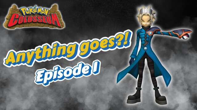 "Anything Goes!?" | Pokémon Colosseum All Shadows | Episode 1