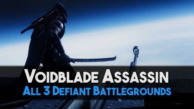 [Destiny 2] Defiant Battlegrounds | Voidblade Assassin