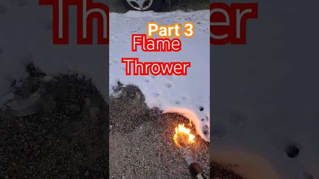I Got My Flame Throwing Torch Back Part 3 #shorts #shortsfeed #shortvideo epic demo