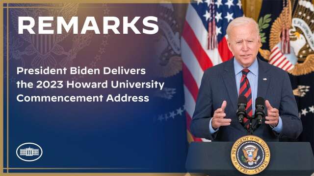 President Biden Delivers the 2023 Howard University Commencement Address