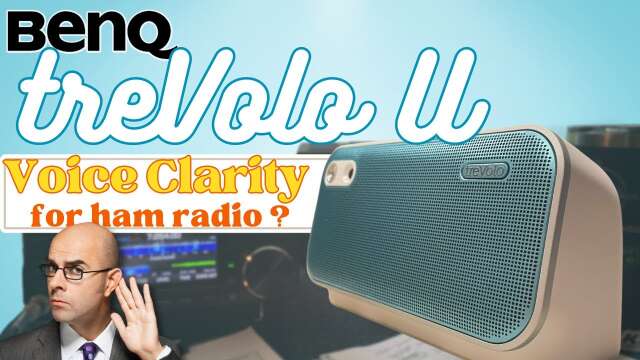Voice Clarity for Ham Radio? | BenQ treVolo U