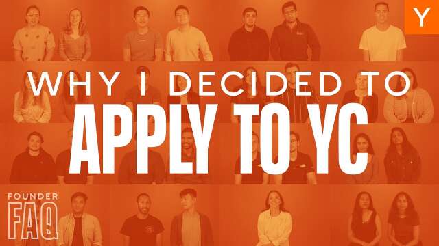 50 Founders Share Why They Applied To Y Combinator