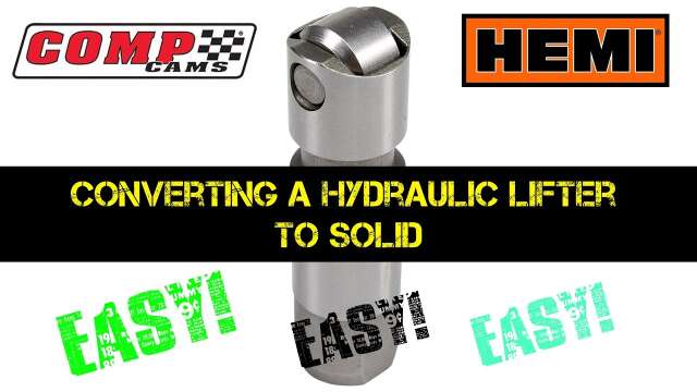 Converting a Hydraulic Lifter to Solid - Easy! Comp Cams 5.7 Hemi Lifters! Gen 3 Hemi Solid Lifter