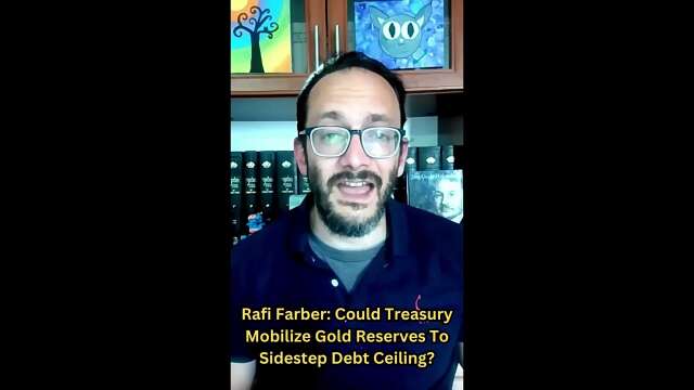 #RafiFarber Could Treasury Mobilize #Gold Reserves To Sidestep #DebtCeiling