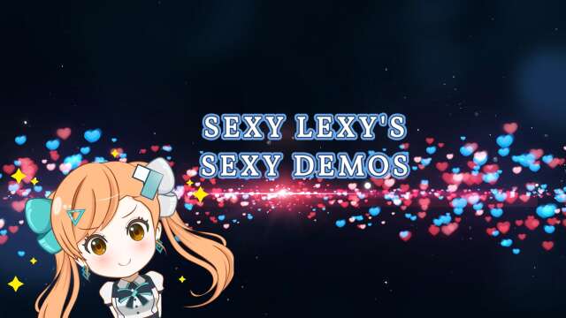 Sexy Lexy's Sexy Demos