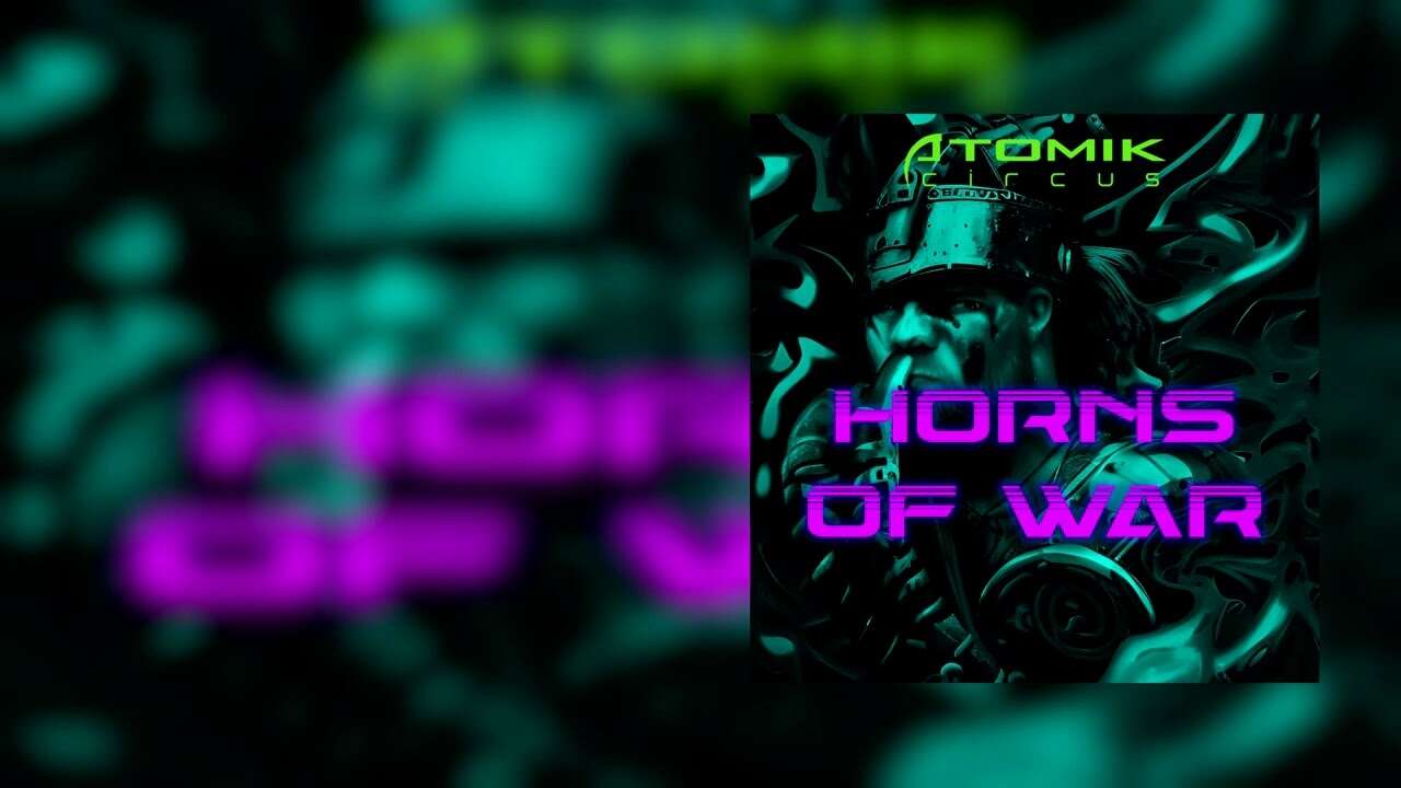 Atomik Circus - Horns Of War