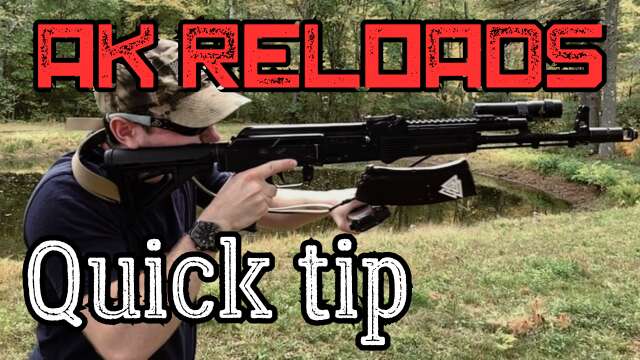 AK Reloads | A Quick Tip for Faster and more Reliable Reloads.