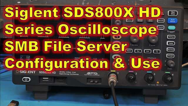 ⭐ Siglent SDS800X HD Series Oscilloscope SMB File Server Configuration and Use   0032