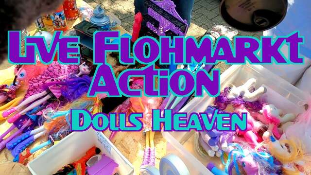 RTT #76: Live Flohmarkt Action *Dolls Heaven*