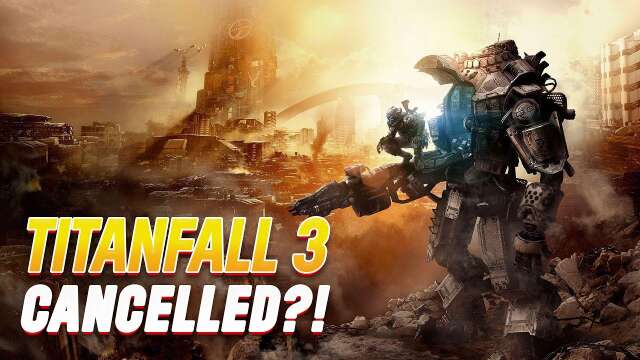 Titanfall 3 Cancelled