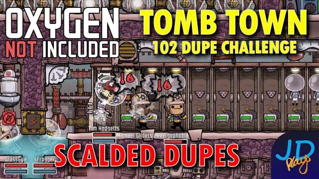 Scalding Will Continue Till Moral Improves! ⚰️ Ep 34 💀 Oxygen Not Included TombTown 🪦 Challenge
