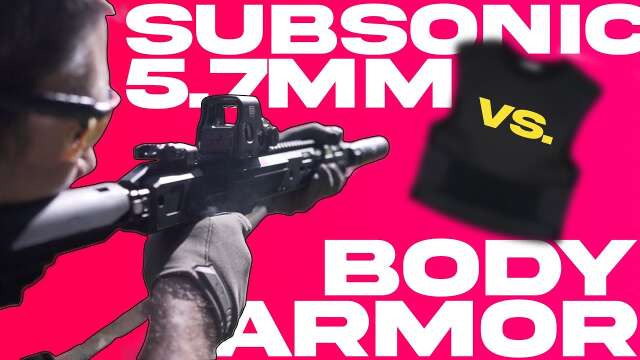 SB193 Subsonic 5.7mm vs. Body Armor