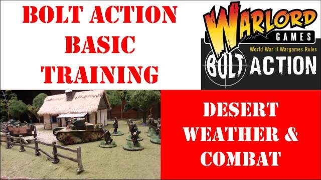 Bolt Action Basic Training: Desert Weather and other Rules