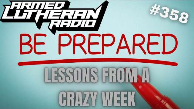 Episode 358 - Lessons from a Crazy Week