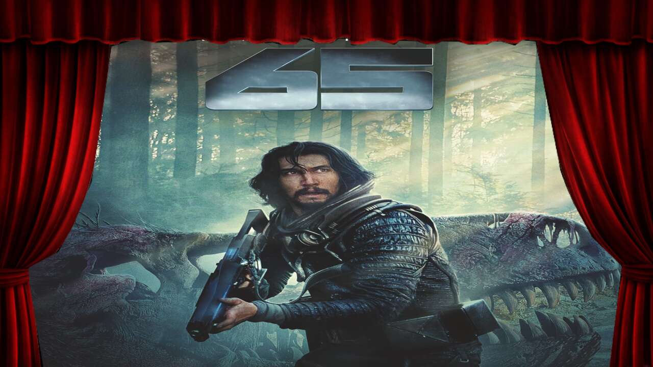 65 - Film Review: Adam Driver Isn't Tal Set But I'll Take It