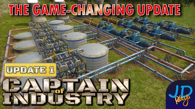 Update 1 The Game-Changing Update 🚜 Captain of Industry  👷 Guide Tips & Tricks