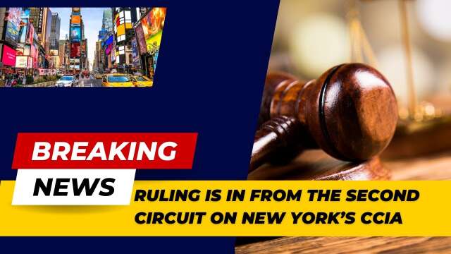 Breaking News: Second Circuits Decision On New York's CCIA!