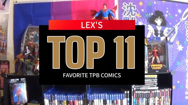 Lex's Top 11 Favorite TPB Comics