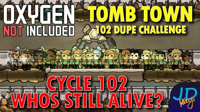 Cycle 102 Whos Still Alive? ⚰️ Ep 20 💀 Oxygen Not Included TombTown 🪦 Survival Guide, Challenge