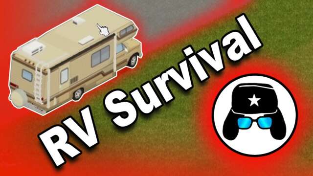 Project Zomboid | RV Survival Challenge