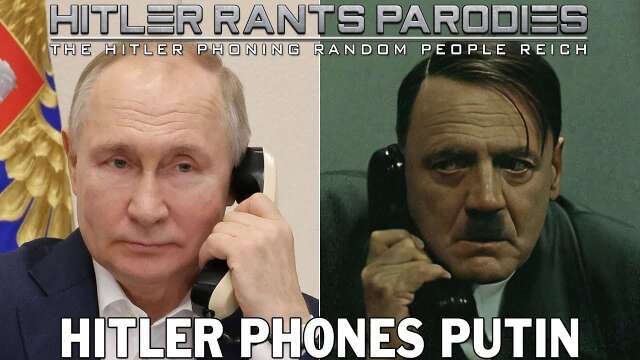 Hitler phones Putin
