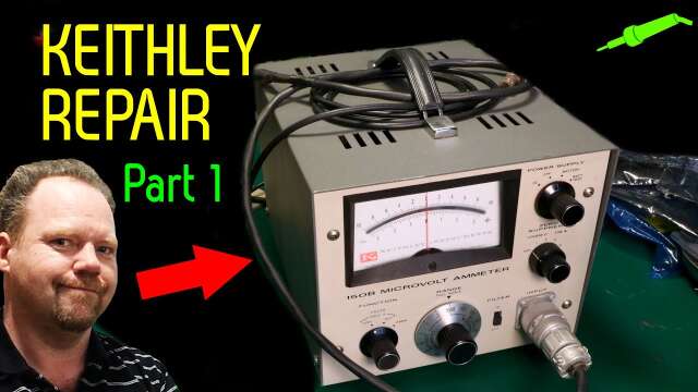 🔴 Keithley 150B Microvolt Ammeter Repair Part 1 - No.1151