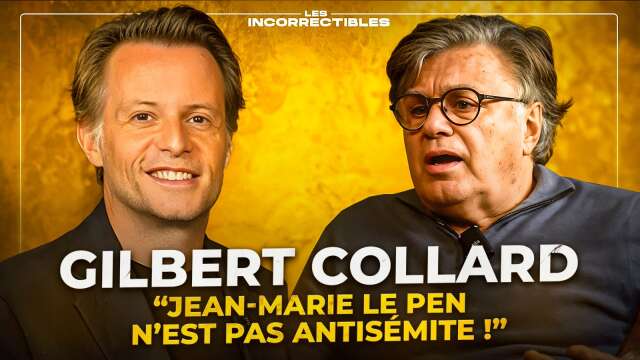 Gilbert Collard : « Jean-Marie Le Pen n'est pas antisémite ! »