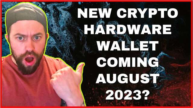 New Crypto Hardware Wallet Coming In August!?