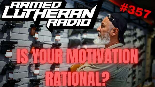 Episode 357 - Is Your Motivation Rational?