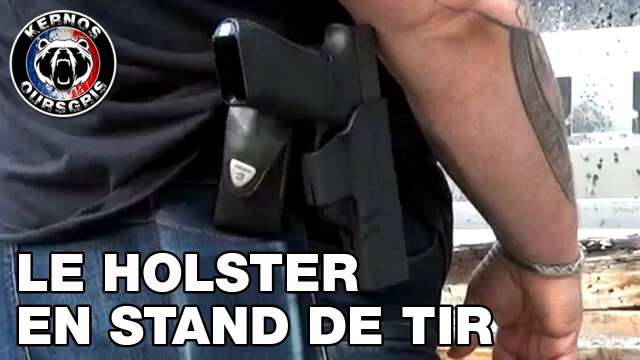 LE HOLSTER EN STAND DE TIR