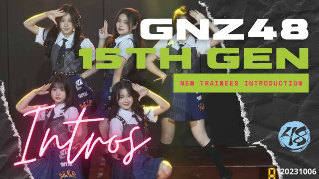 GNZ48 - 15th Generation Trainees Introduced 20231006