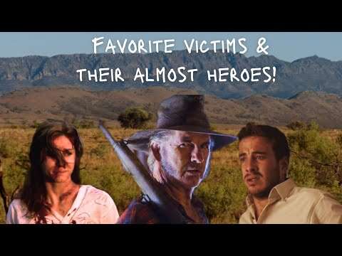 My favorite victims & their almost heroes|Wolf Creek|Wolf Creek 2