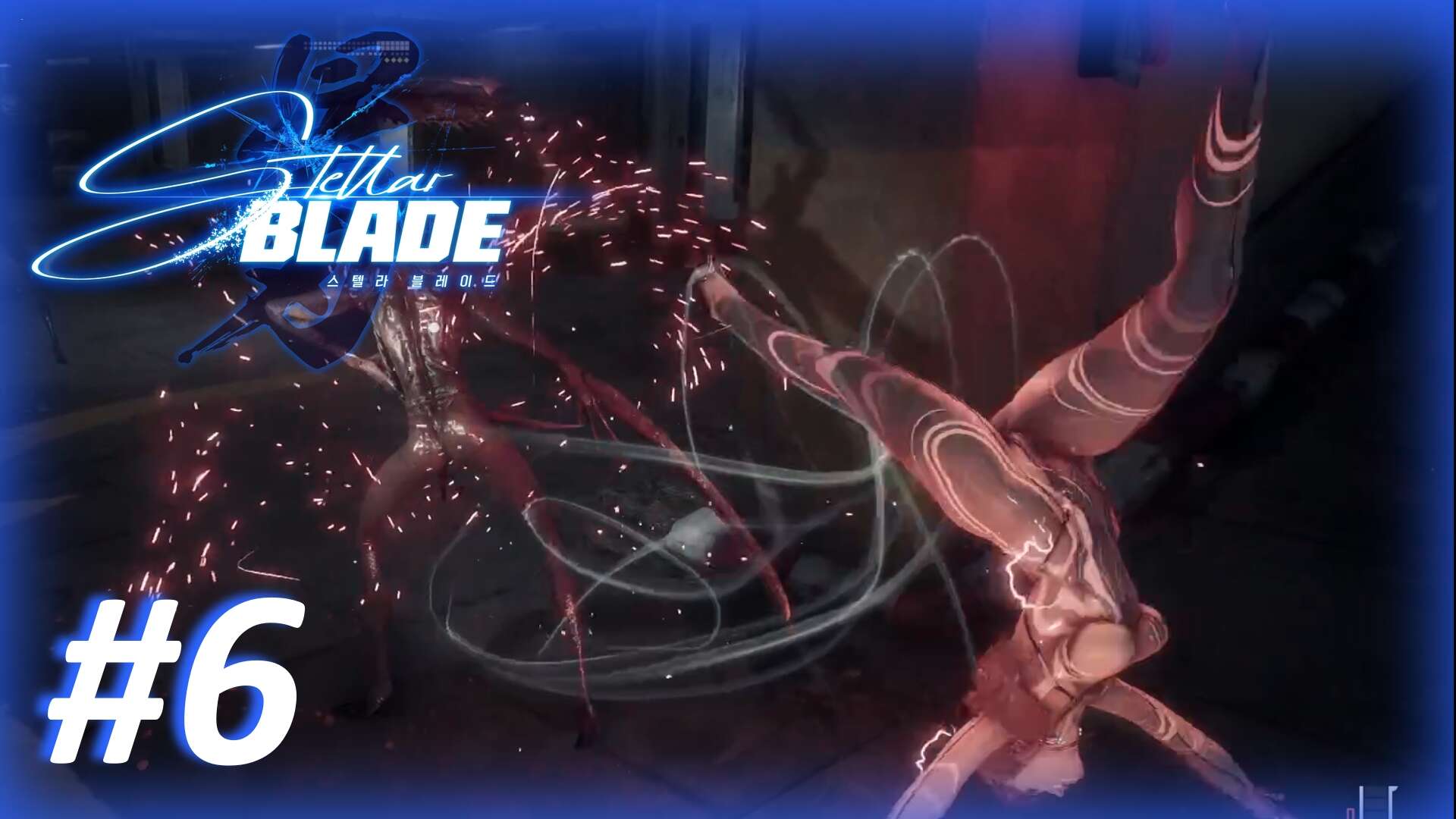 🗡️Stellar Blade (Parking Garage) Let's Play! #6